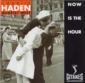 Charlie HADEN now is the hour